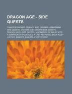 Chanter's Board, Dragon Age: Origins - Awakening Side Quests, Dragon Age: Origins Side Quests, Dragon Age Ii Side Quests, A Donation Of Injury Kits, A di Source Wikia edito da General Books Llc