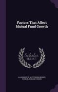 Factors That Affect Mutual Fund Growth di F B Allderdice, Donald Eugene Farrar edito da Palala Press