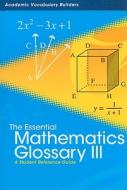 The Essential Mathematics Glossary III: A Student Reference Guide edito da Red Bricklearning