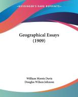Geographical Essays (1909) di William Morris Davis edito da Kessinger Publishing