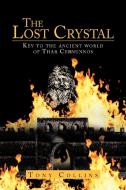 The Lost Crystal di Tony Collins edito da AuthorHouse UK