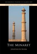 The Minaret di Jonathan M. Bloom edito da Edinburgh University Press