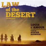 Law of the Desert di Louis L. Amour edito da Blackstone Audiobooks