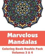 Marvelous Mandalas Coloring Book Double Pack (Volumes 3 & 4) di Various, H. R. Wallace Publishing edito da Createspace