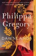 Dawnlands di Philippa Gregory edito da WASHINGTON SQUARE