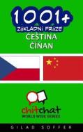 1001+ Basic Phrases Czech - Chinese di Gilad Soffer edito da Createspace