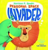 Harrison P. Spader, Personal Space Invader di Christianne C. Jones edito da PICTURE WINDOW BOOKS