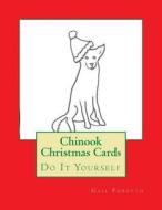 Chinook Christmas Cards: Do It Yourself di Gail Forsyth edito da Createspace