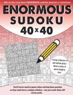 40x40 Enormous Sudoku: 100 Puzzles and Solutions di Clarity Media edito da Createspace