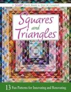 Squares and Triangles: 13 Fun Patterns for Innovating and Renovating di Elsie M. Campbell edito da GOOD BOOKS