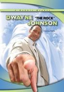 DWAYNE THE ROCK JOHNSON -LIB di Marylou Morano Kjelle edito da TRIPLE 3C INC