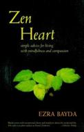 Zen Heart di Ezra Bayda edito da Shambhala Publications Inc