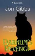 Barnum's Revenge di Jon Gibbs edito da Echelon Press Publishing