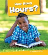 How Many Hours? di Katherine Krieg edito da AMICUS