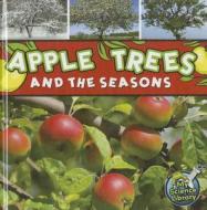 Apple Trees and the Seasons di Julie K. Lundgren edito da Rourke Publishing (FL)