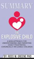 Summary of The Explosive Child di Abbey Beathan edito da Abbey Beathan Publishing