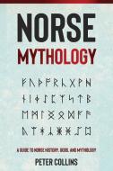 Norse Mythology di Peter Collins edito da Ingram Publishing