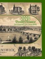 2020 Weekly Planner: New Brunswick, New Jersey (1880): Vintage Panoramic Map Cover di Noon Sun Handy Books edito da INDEPENDENTLY PUBLISHED