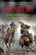 Charge! di Digby Smith edito da Greenhill Books