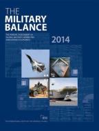 The Military Balance 2014 di The International Institute for Strategic Studies edito da Routledge