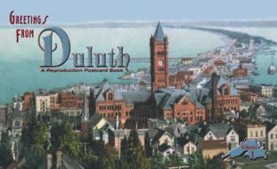 Greetings from Duluth: Volume 1 di Tony Dierckins, Jerry Paulson, T. Dierckins edito da X-Communication