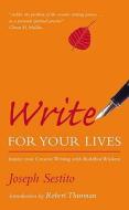 Write for Your Lives di Joseph Sestito edito da Watkins Media