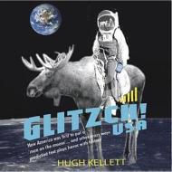 Glitzch! USA di Hugh Kellett edito da Bene Factum Publishing Ltd