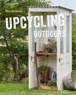 Upcycling Outdoors di Max McMurdo edito da Jacqui Small