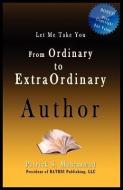From Ordinary to Extraordinary Author di Patrick S. Muhammad edito da RATHSI PUB LLC