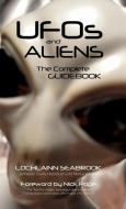 UFOs and Aliens di Lochlainn Seabrook edito da Sea Raven Press