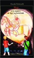 Hugo et le mystère de La Couvertoirade di Pascale Fernandez (Petrizzelli) edito da Editions L'Harmattan