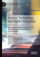 Science, Technology, and Higher Education edito da Springer International Publishing