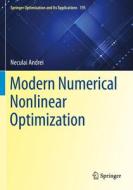 Modern Numerical Nonlinear Optimization di Neculai Andrei edito da Springer International Publishing