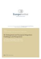 EU Enlargement and European Integration: Challenges and Perspectives di Andreas Kellerhals edito da tredition