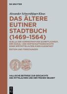 Das ältere Eutiner Stadtbuch (1469-1564) di Alexander Schwerdtfeger-Klaus edito da Gruyter, Walter de GmbH