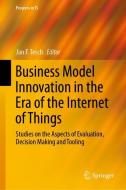 Business Model Innovation in the Era of the Internet of Things edito da Springer-Verlag GmbH