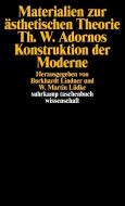 Materialien zur ästhetischen Theorie. Theodor W. Adornos Konstruktion der Moderne edito da Suhrkamp Verlag AG