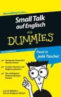 Small Talk Auf Englisch Fur Dummies Das Pocketbuch di Lars M. Blohdorn, Denise Hodgson-Mockel edito da Wiley-vch Verlag Gmbh
