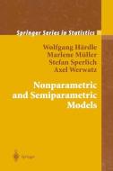 Nonparametric and Semiparametric Models di Wolfgang Karl Härdle, Marlene Müller, Stefan Sperlich, Axel Werwatz edito da Springer Berlin Heidelberg