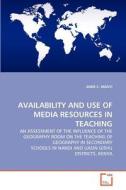 AVAILABILITY AND USE OF MEDIA RESOURCES IN TEACHING di ANNE C. MAIYO edito da VDM Verlag