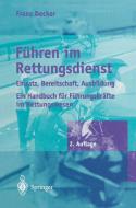 Führen im Rettungsdienst di Franz Decker edito da Springer Berlin Heidelberg