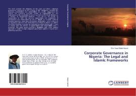 Corporate Governance in Nigeria: The Legal and Islamic Frameworks di Oba Yusuf Abdul-Hamid edito da LAP Lambert Academic Publishing