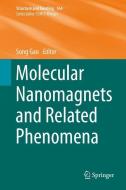 Molecular Nanomagnets and Related Phenomena edito da Springer-Verlag GmbH