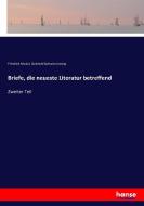 Briefe, die neueste Literatur betreffend di Friedrich Nicolai, Gotthold Ephraim Lessing edito da hansebooks