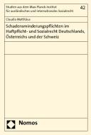 Schadensminderungspflichten im Haftpflicht- und Sozialrecht Deutschlands, Österreichs und der Schweiz di Claudia Matthäus edito da Nomos Verlagsges.MBH + Co