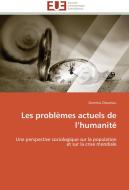 Les problèmes actuels de l'humanité di Dumitru Otovescu edito da Editions universitaires europeennes EUE