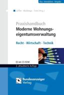 Praxishandbuch Moderne Wohnungseigentumsverwaltung di Matthias Löffler, Thorsten Woldenga, Susanne Tank edito da Bundesanzeiger Verlag Gmb