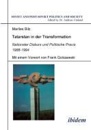 Tatarstan in der Transformation. Nationaler Diskurs und Politische Praxis 1988-1994 di Marlies Bilz edito da ibidem