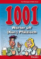 1001 Wörter uff (Kur-) Pfälzisch di Walter Sauer, Kurt Bräutigam edito da agiro verlag