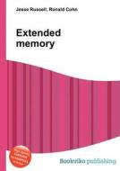 Extended Memory di Jesse Russell, Ronald Cohn edito da Book On Demand Ltd.